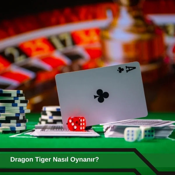 Dragon Tiger Nasıl Oynanır