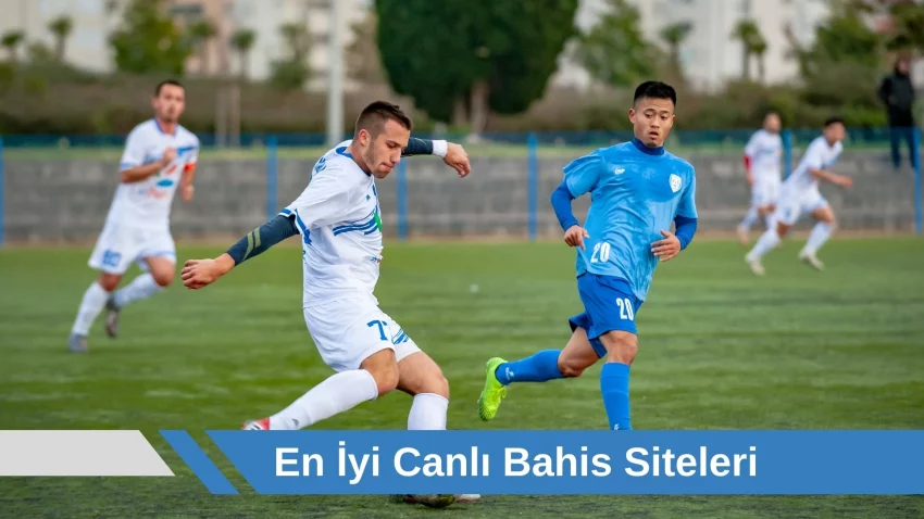 En iyi Canlı Bahis Siteleri